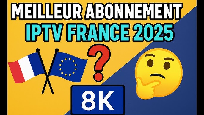 Abonnement IPTV France